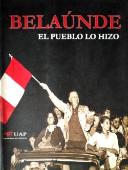 Belaúnde. El pueblo lo hizo