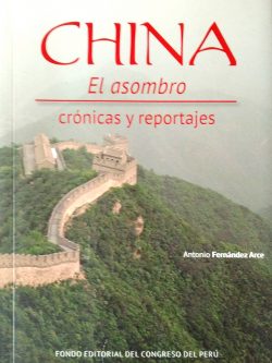 China. El Asombro. Crónicas Y Reportajes