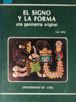 El Signo y la Forma: una geometría original