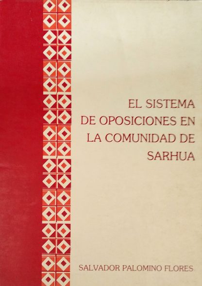 El Sistema De Oposiciones En La Comunidad De Sarhua