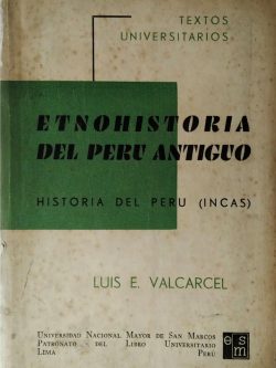 Etnohistoria del Perú Antiguo. Historia del Perú (Incas)