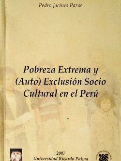 Pobreza Extrema Y Exclusión Socio-cultural En Perú