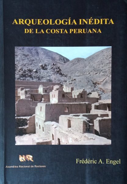 Arqueología inédita de la costa peruana