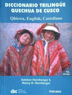 Diccionario trilingüe quechua de cusco. Qhiswa, English, Castellano