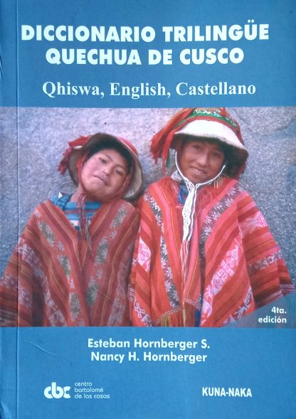 Diccionario trilingüe quechua de cusco. Qhiswa, English, Castellano