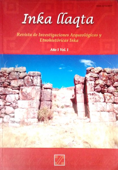 Inka llaqta Revista de Investigaciones Arqueológicas y Etnohistóricas Inka