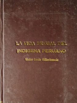 La vida sexual del indígena peruano