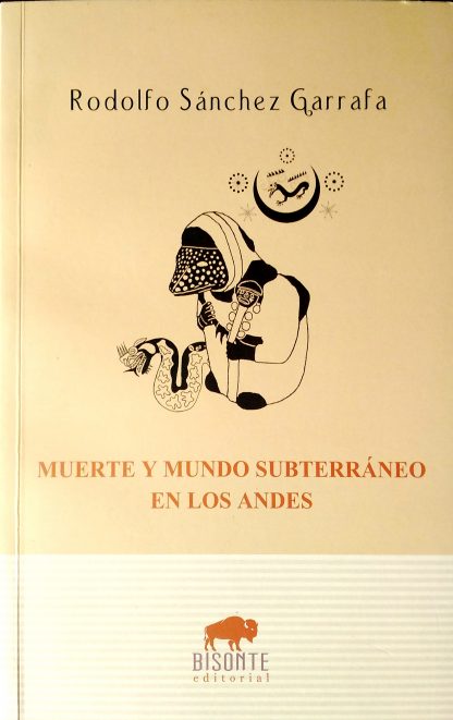 Muerte y mundo subterráneo en los Andes