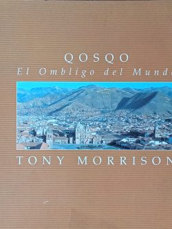 Qosqo: El ombligo del mundo