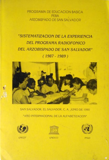 Sistematización de la experiencia del programa radiofónico del Arzobispado de San Salvador: (1987 - 1989)