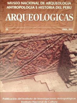 Arqueológicas N° 25 Museo nacional de arqueología antropología e historia del Perú