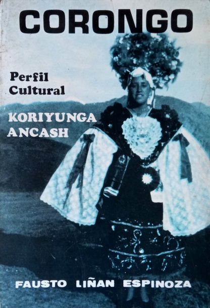 Corongo perfil cultural koriyunga Áncash