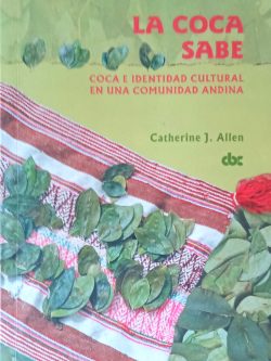 La coca sabe. Coca e identidad cultural en una comunidad andina